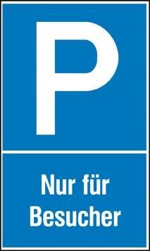 Parkplatzschild mit Text „Nur für Besucher&quot;