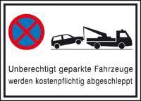 Parkverbotsschilder (Aluminium geprägt) – Unberechtigt geparkte Fahrzeuge werden kostenpflichtig abg